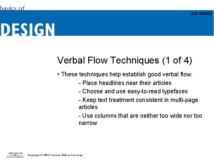 Verbal Flow Techniques (1 of 4) • These techniques help establish good verbal flow.