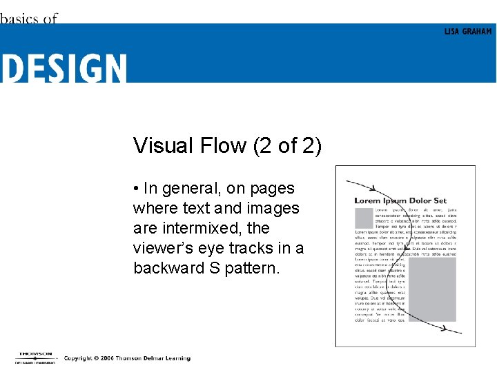 Visual Flow (2 of 2) • In general, on pages where text and images