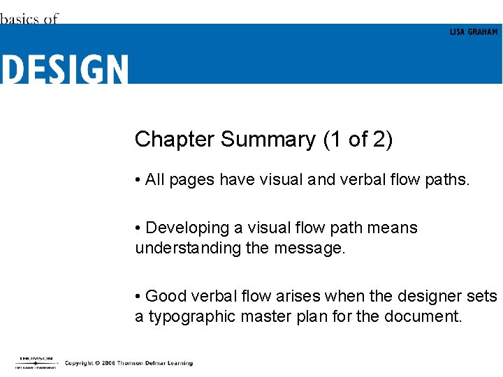Chapter Summary (1 of 2) • All pages have visual and verbal flow paths.