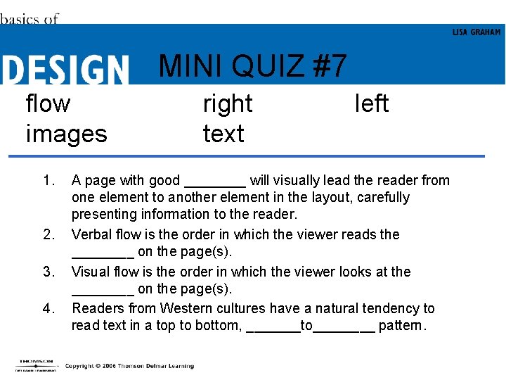MINI QUIZ #7 flow images 1. 2. 3. 4. right text left A page