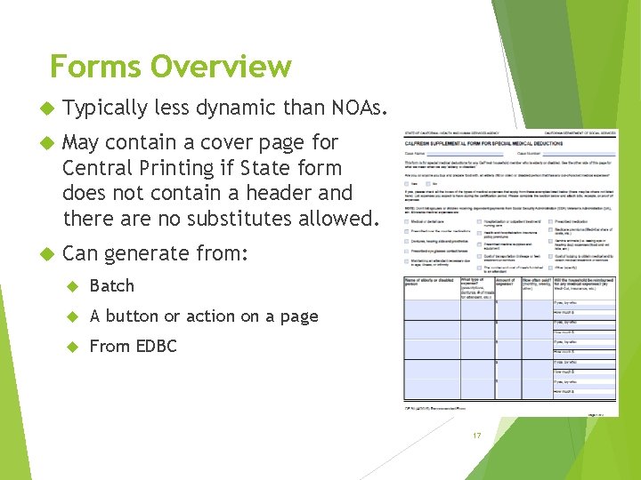 Forms Overview Typically less dynamic than NOAs. May contain a cover page for Central