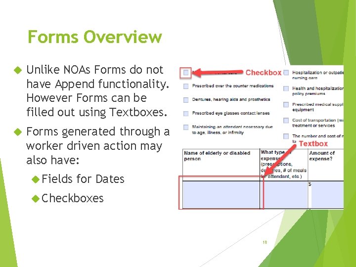 Forms Overview Unlike NOAs Forms do not have Append functionality. However Forms can be
