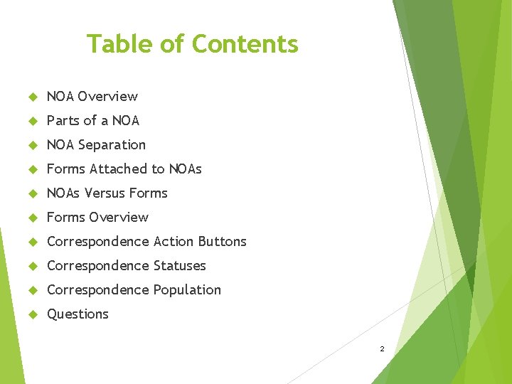 Table of Contents NOA Overview Parts of a NOA Separation Forms Attached to NOAs