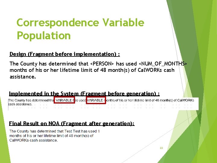 Correspondence Variable Population Design (Fragment before implementation) : The County has determined that <PERSON>