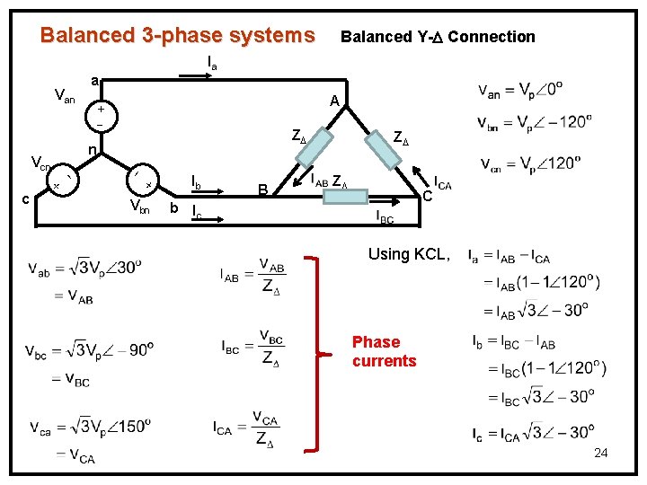 Balanced 3 -phase systems Balanced Y- Connection Ia Van Z + n + c