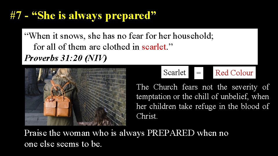 #7 - “She is always prepared” “When it snows, she has no fear for