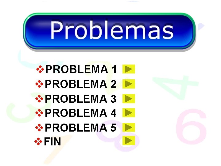 v. PROBLEMA 1 v. PROBLEMA 2 v. PROBLEMA 3 v. PROBLEMA 4 v. PROBLEMA