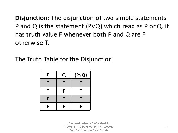  P Q T T F F F Discrete Mathematics/Salahaddin University-Erbil/College of Eng. /Software