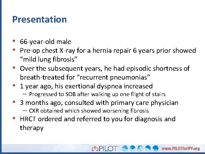Presentation • 66 -year-old male • Pre-op chest X-ray for a hernia repair 6