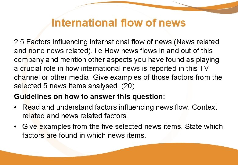 International flow of news 2. 5 Factors influencing international flow of news (News related