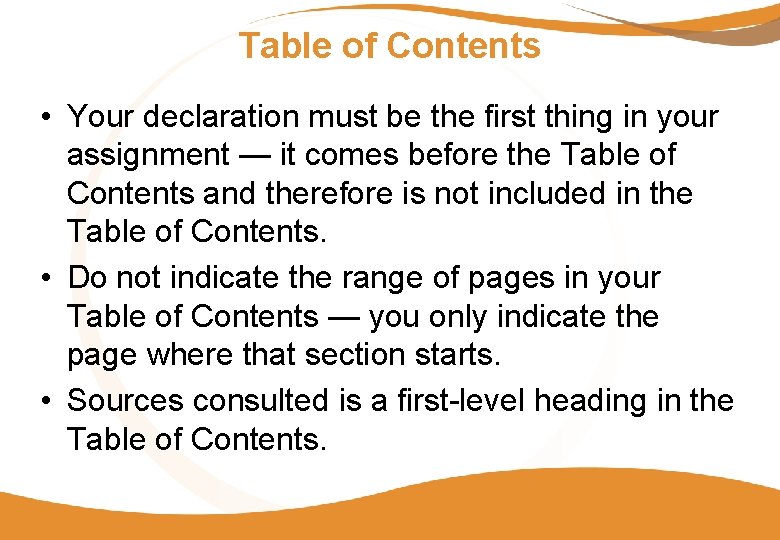 Table of Contents • Your declaration must be the first thing in your assignment