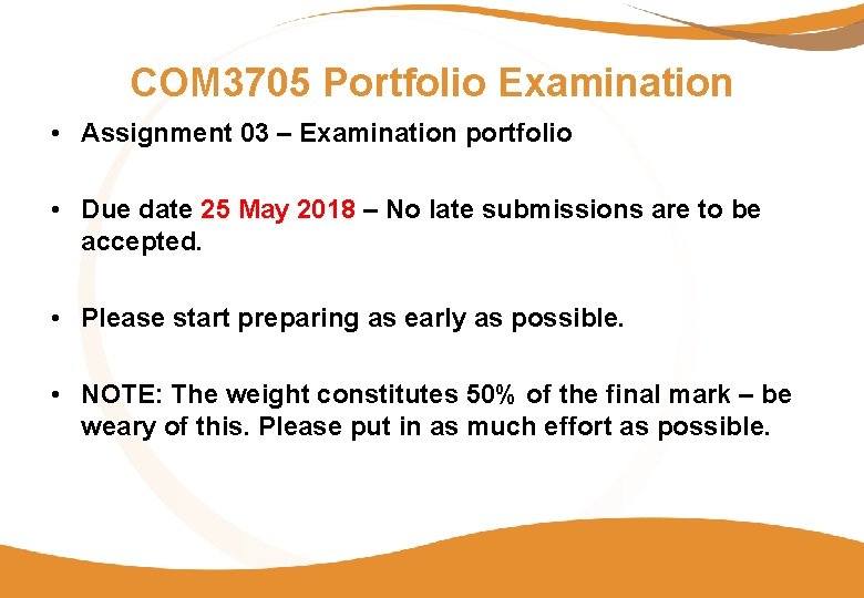 COM 3705 Portfolio Examination • Assignment 03 – Examination portfolio • Due date 25