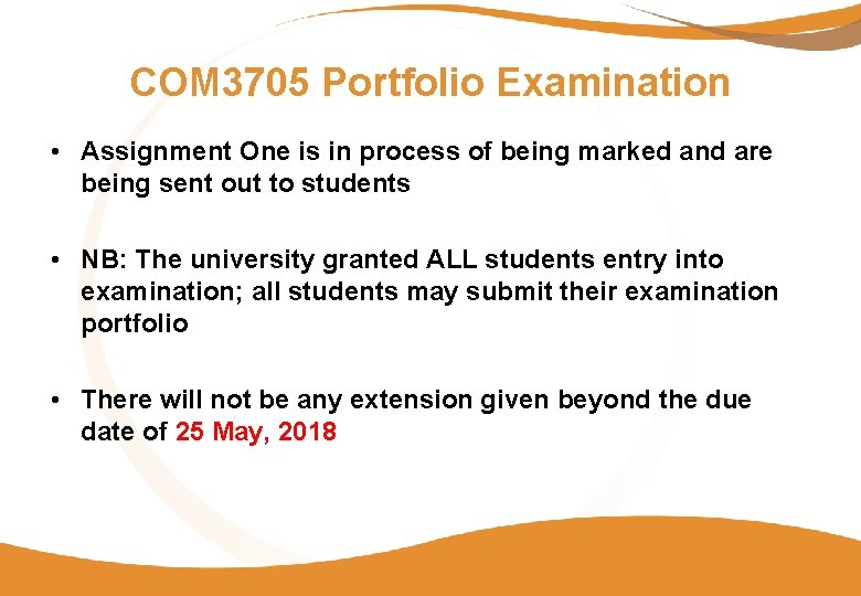 COM 3705 Portfolio Examination • Assignment One is in process of being marked and