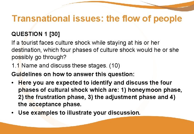 Transnational issues: the flow of people QUESTION 1 [30] If a tourist faces culture