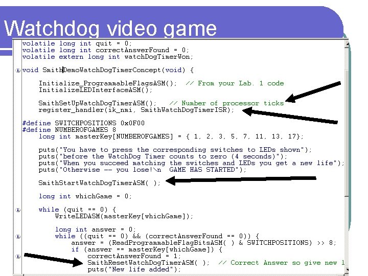 Watchdog video game 2/28/2021 Timer Control Copyright M. Smith, ECE, University of Calgary, Canada