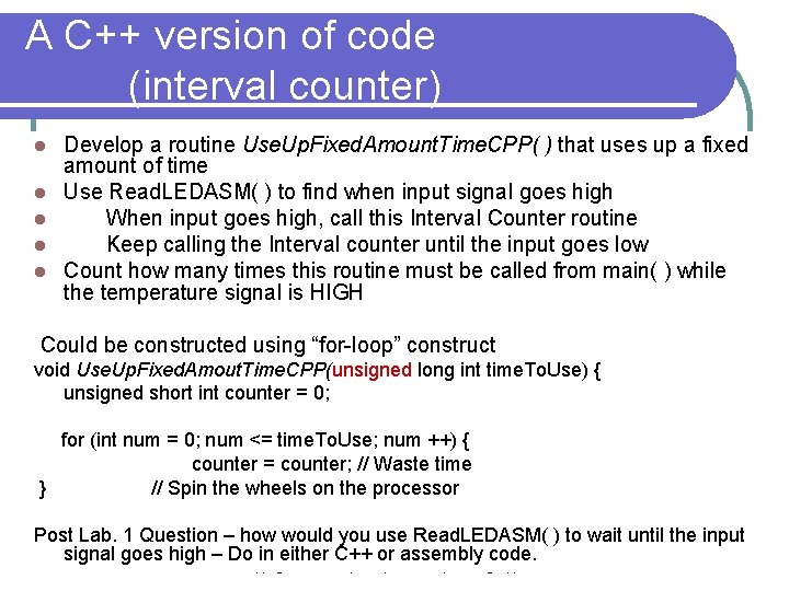 A C++ version of code (interval counter) l l l Develop a routine Use.