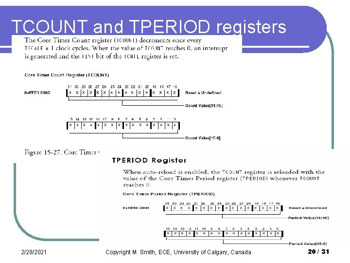 TCOUNT and TPERIOD registers 2/28/2021 Timer Control Copyright M. Smith, ECE, University of Calgary,