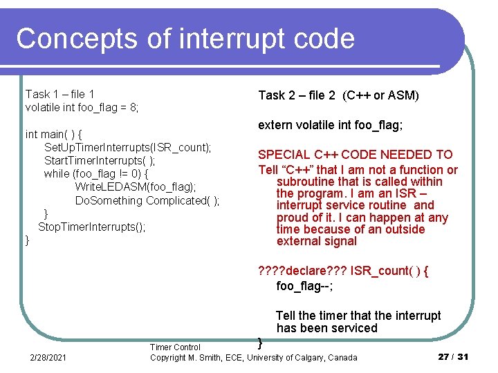 Concepts of interrupt code Task 2 – file 2 (C++ or ASM) Task 1