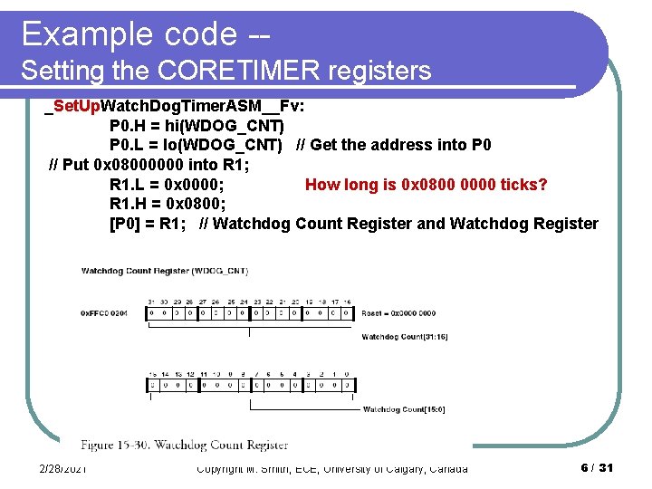 Example code -Setting the CORETIMER registers _Set. Up. Watch. Dog. Timer. ASM__Fv: P 0.