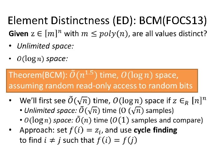 Element Distinctness (ED): BCM(FOCS 13) • 