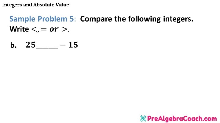 Integers and Absolute Value b. 