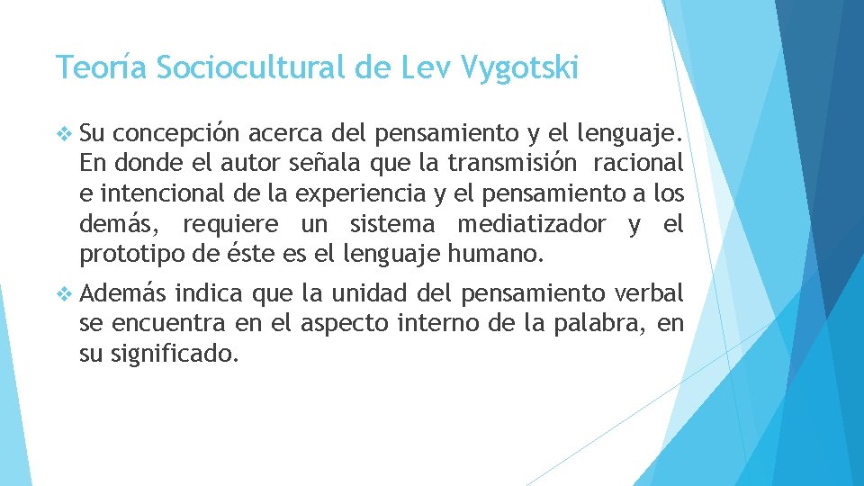 Teoría Sociocultural de Lev Vygotski v Su concepción acerca del pensamiento y el lenguaje.