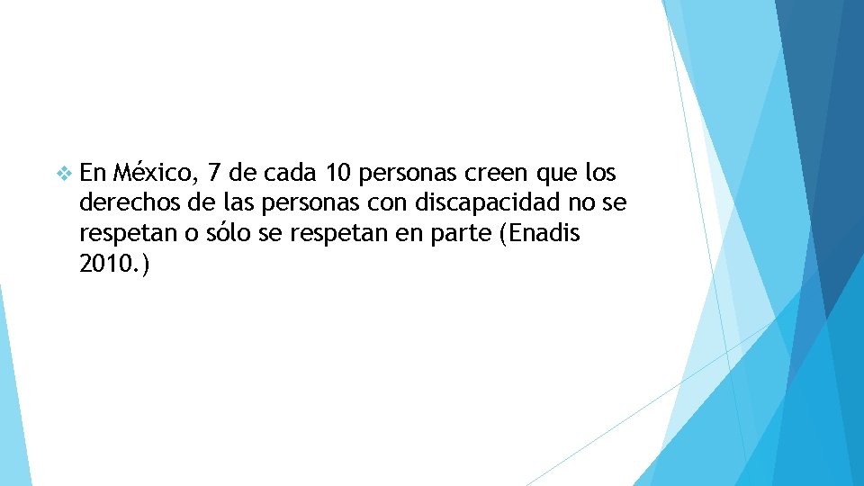 v En México, 7 de cada 10 personas creen que los derechos de las