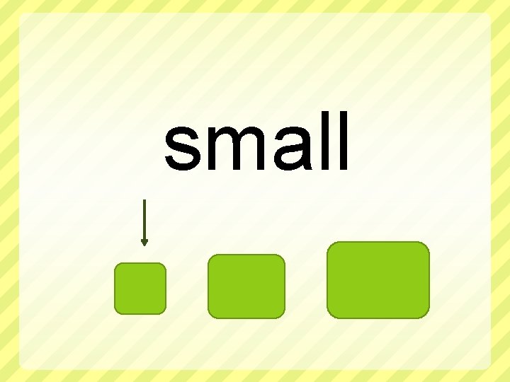 small 