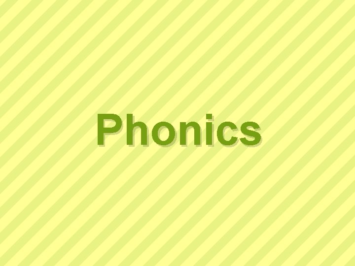 Phonics 