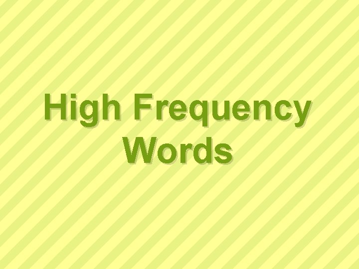 High Frequency Words 