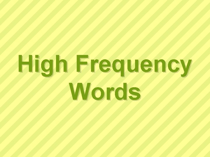 High Frequency Words 