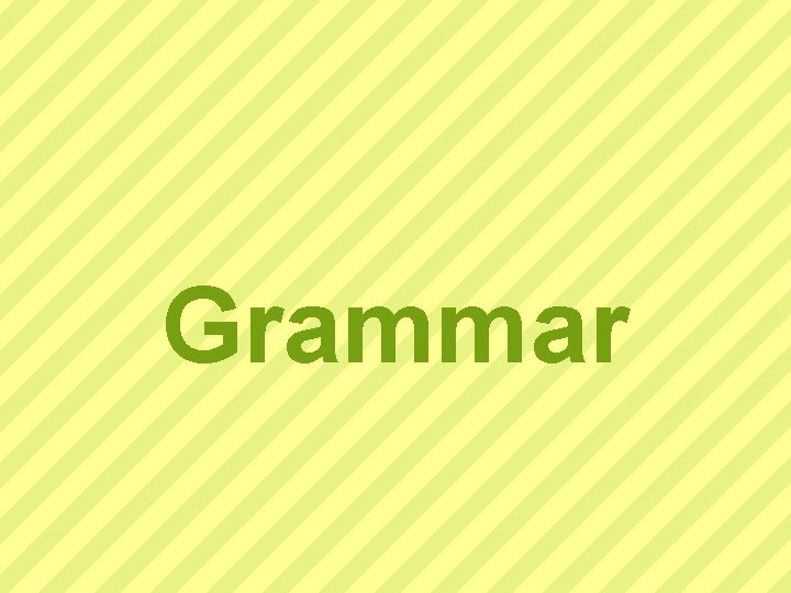 Grammar 