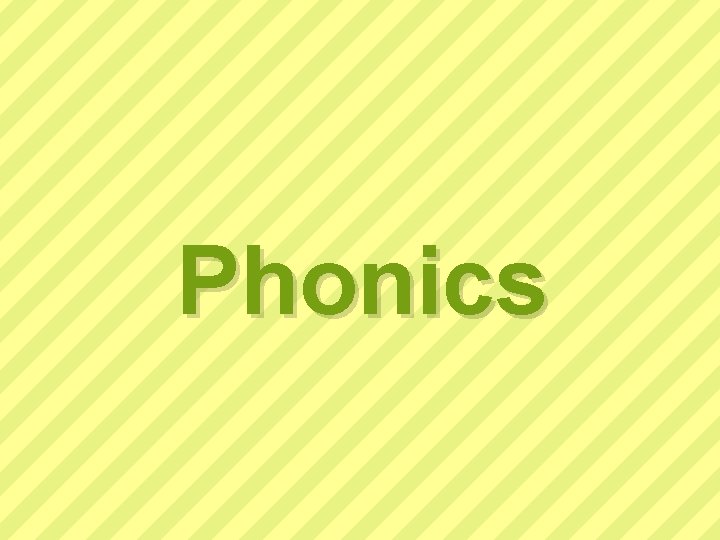 Phonics 