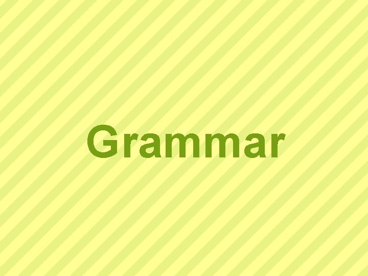 Grammar 