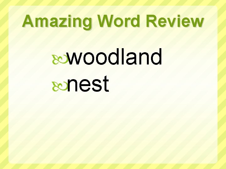 Amazing Word Review woodland nest 