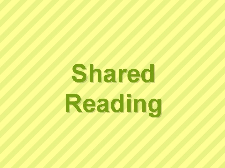 Shared Reading 