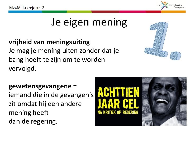 Je eigen mening vrijheid van meningsuiting Je mag je mening uiten zonder dat je