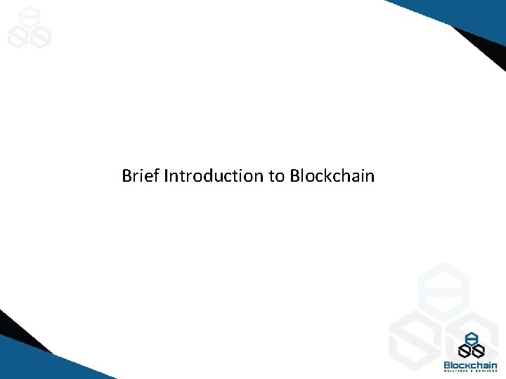 Brief Introduction to Blockchain 