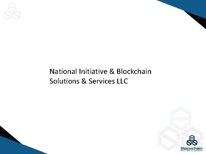 National Initiative & Blockchain Solutions & Services LLC 