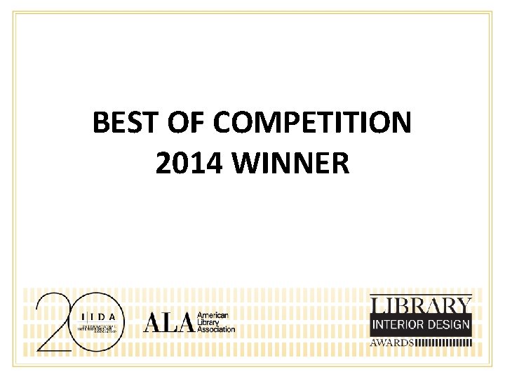 BEST OF COMPETITION 2014 WINNER 