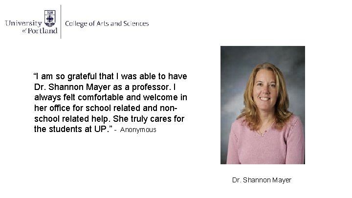 “I am so grateful that I was able to have Dr. Shannon Mayer as