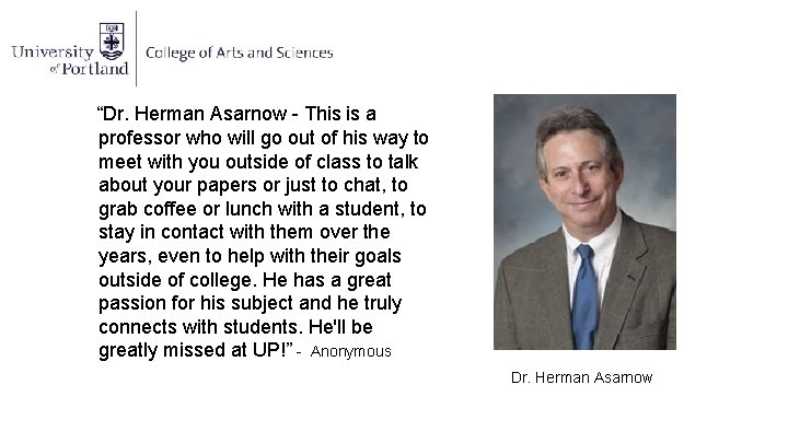 “Dr. Herman Asarnow - This is a professor who will go out of his