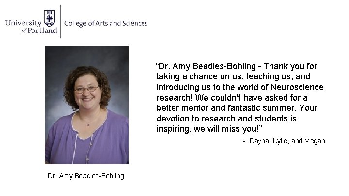 “Dr. Amy Beadles-Bohling - Thank you for taking a chance on us, teaching us,