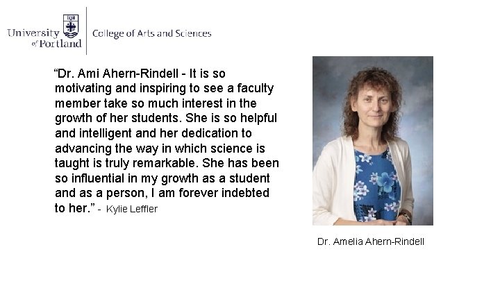 “Dr. Ami Ahern-Rindell - It is so motivating and inspiring to see a faculty