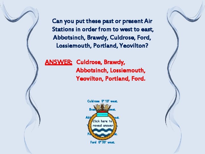 Can you put these past or present Air Stations in order from to west