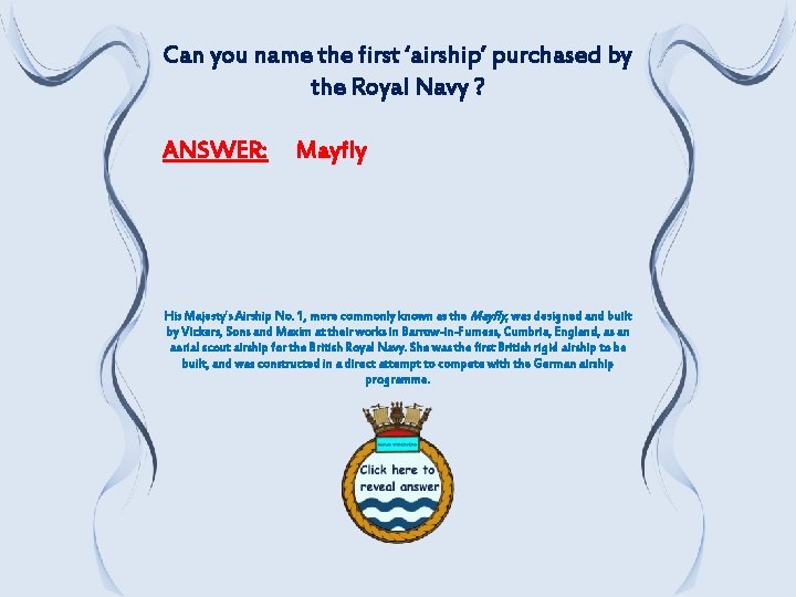 Can you name the first ‘airship’ purchased by the Royal Navy ? ANSWER: Mayfly