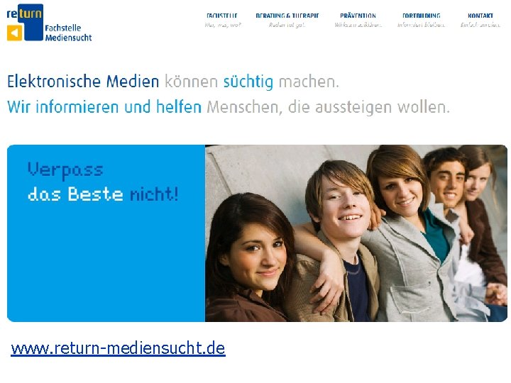 www. return-mediensucht. de www. seminare-ps. net 