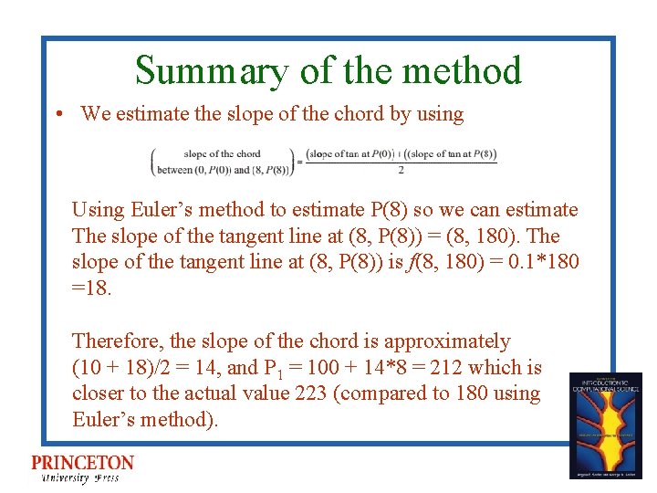 Summary of the method • We estimate the slope of the chord by using