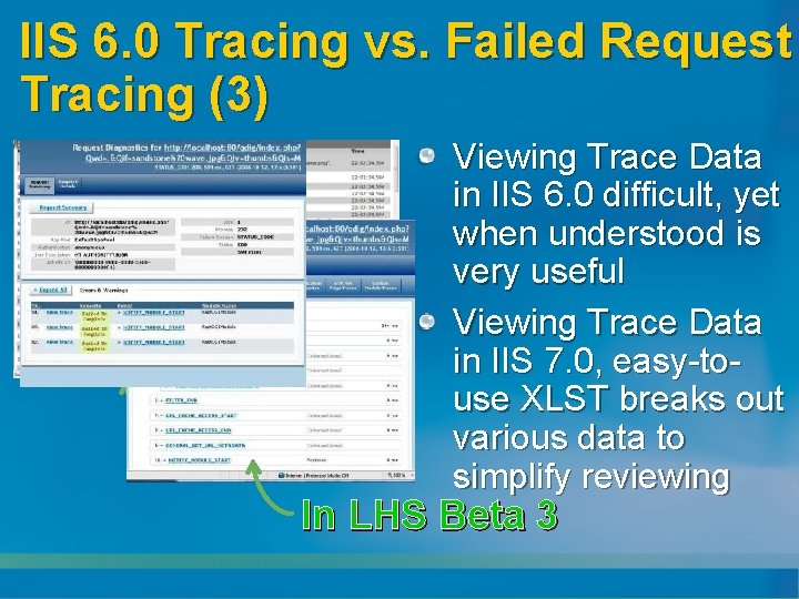 IIS 6. 0 Tracing vs. Failed Request Tracing (3) In Vista RTM Viewing Trace