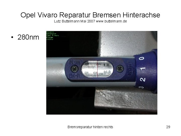 Opel Vivaro Reparatur Bremsen Hinterachse Lutz Buttelmann Mai 2007 www. buttelmann. de • 280